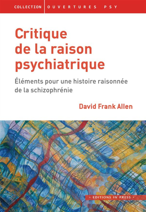 Emprunter Critique de la raison psychiatrique. Eléments pour une histoire raisonnée de la schizophrénie livre