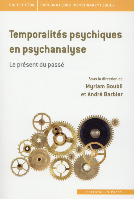 Emprunter Temporalités psychiques en psychanalyse. Le présent du passé livre