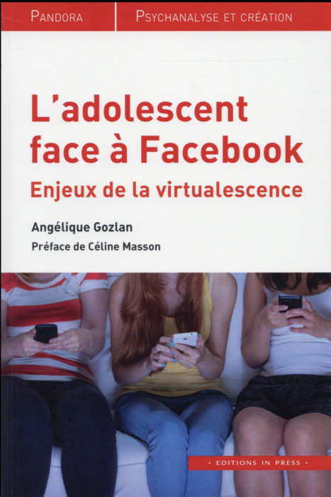 Emprunter L'adolescent face à Facebook. Enjeux de la virtualescence livre