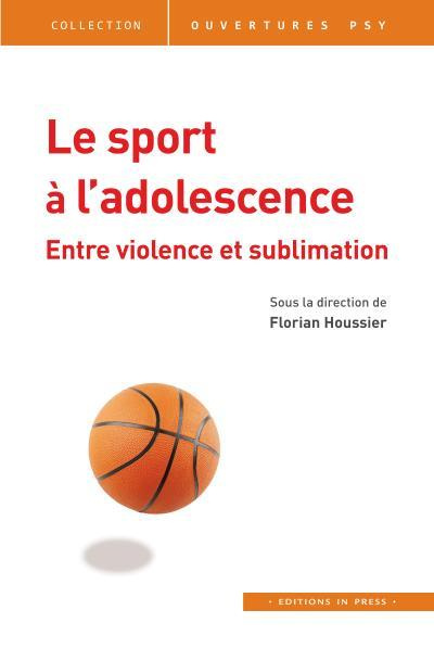 Emprunter Le sport à l'adolescence. Entre violence et sublimation livre