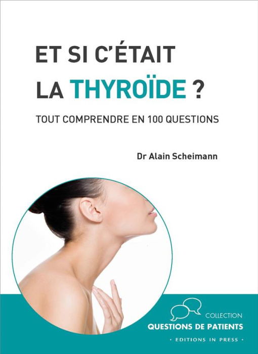 Emprunter Et si c'était la thyroïde ? Tout comprendre en 100 questions livre