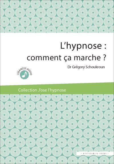 Emprunter L'hypnose : comment ça marche ? livre