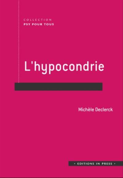 Emprunter L'hypocondrie. La société hypocondriaque livre