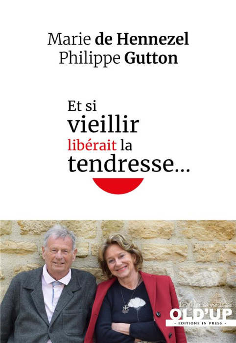 Emprunter Et si vieillir libérait la tendresse… livre