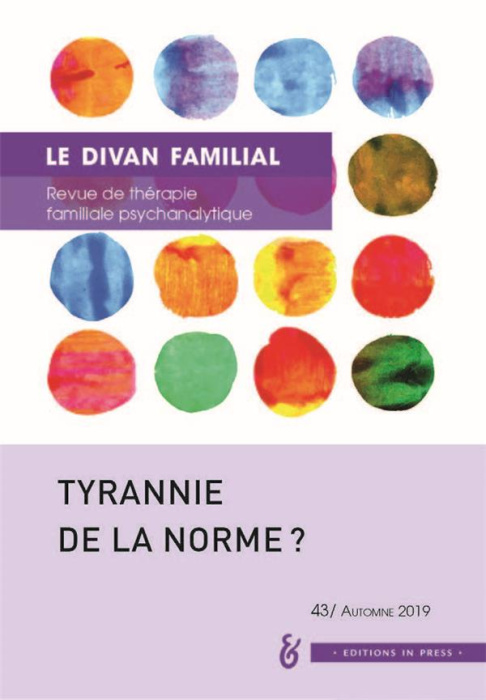 Emprunter Le divan familial N° 43, automne 2019 : Tyrannie de la norme ? livre