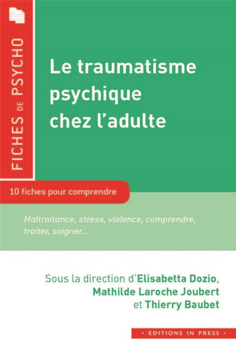 Emprunter Le traumatisme psychique chez l'adulte. 12 fiches pour comprendre livre