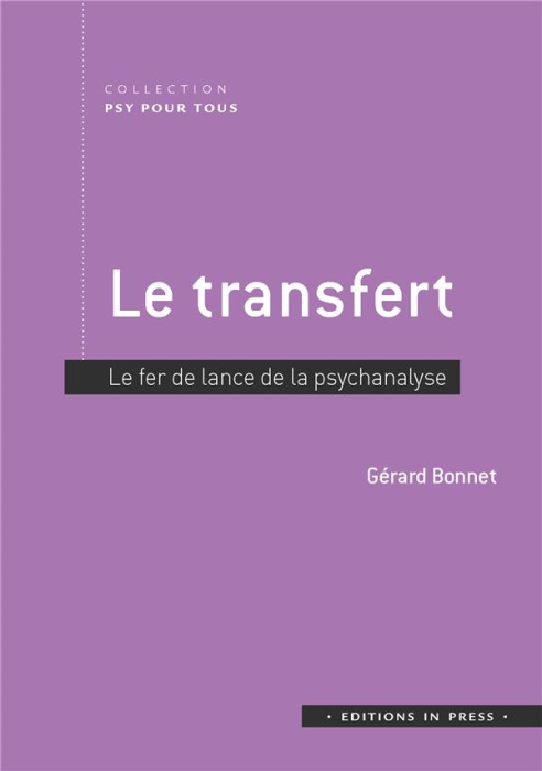 Emprunter Le transfert. Fer de lance de la psychanalyse livre