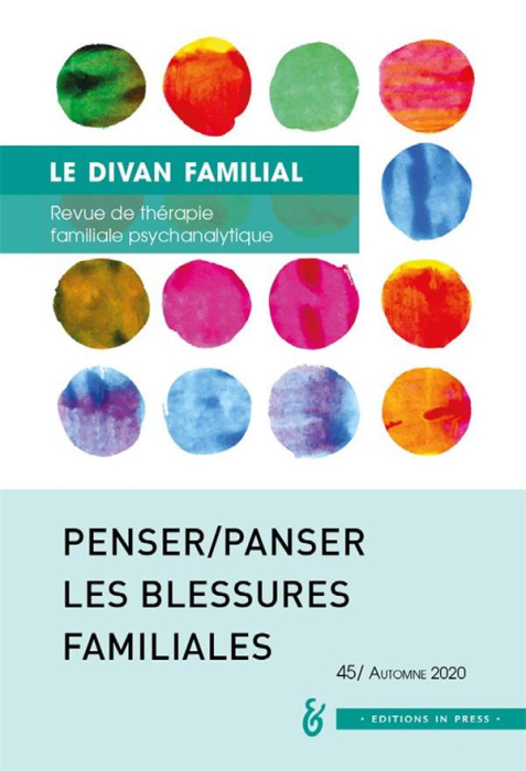 Emprunter Le divan familial N° 45, automne 2020 : Penser/panser les blessures familiales. Edition bilingue fra livre