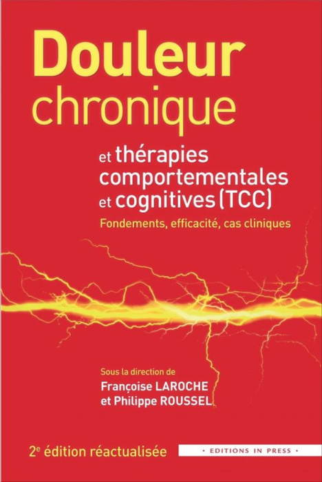 Emprunter Douleur chronique et thérapies comportementales et cognitives. Fondements, efficacité, cas cliniques livre