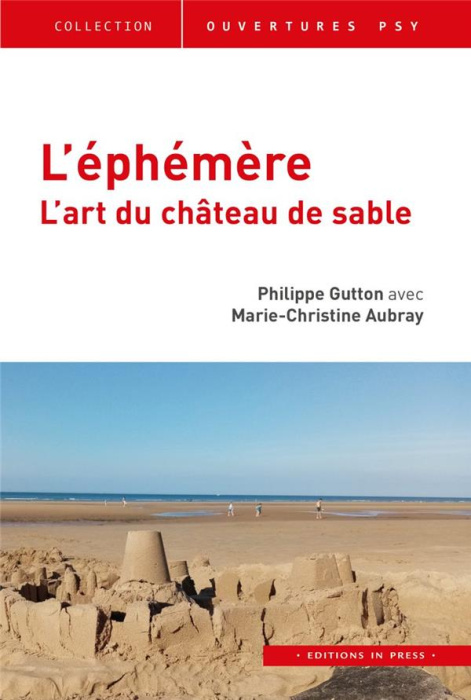 Emprunter L'éphémère. De l'art du château de sable livre