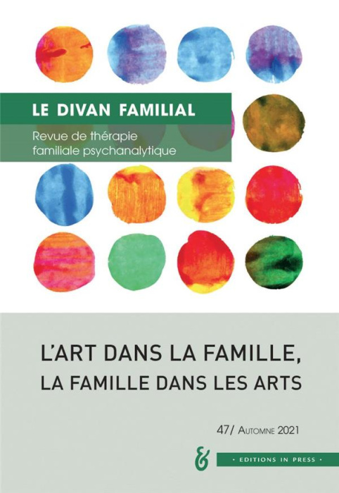 Emprunter L'art dans la famille, la famille dans les arts. Divan familial n°47 livre