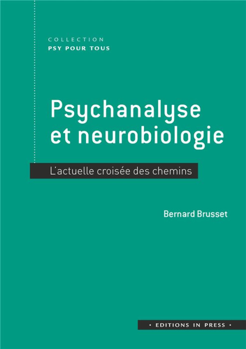 Emprunter Psychanalyse et neurobiologie. L'actuelle croisée des chemins livre