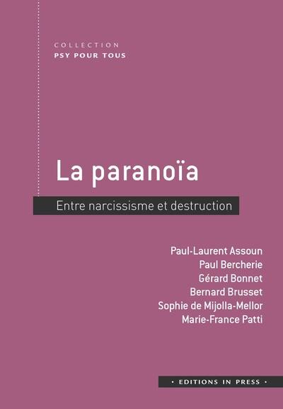 Emprunter La paranoïa. Entre narcissisme et destruction livre