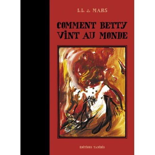 Emprunter Comment Betty vint au monde livre
