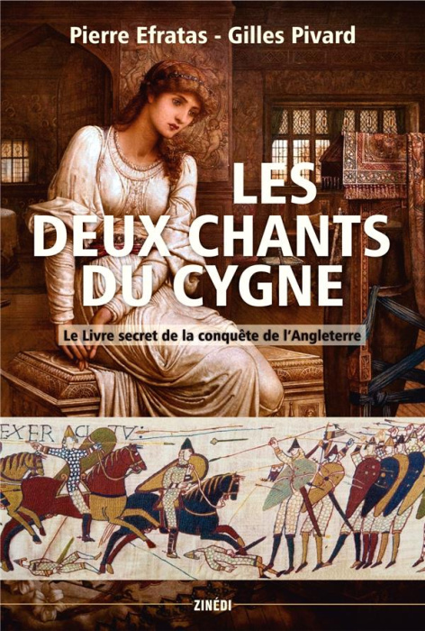 Emprunter Les deux chants du cygne. Le livre secret de la conquête normande de l'Angleterre livre