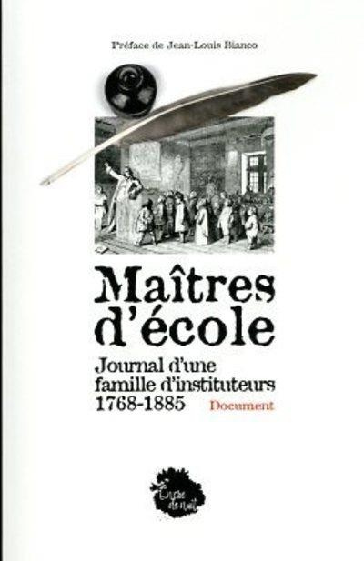 Emprunter Maîtres d'école. Journal d'une famille d'instituteurs (1768-1885) livre