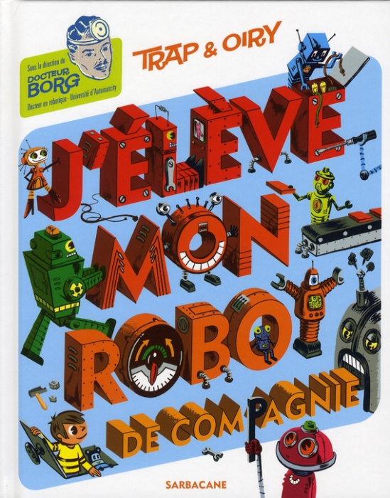 Emprunter J'élève mon robot de compagnie livre