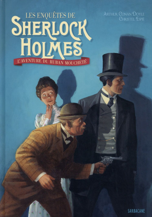 Emprunter Les enquêtes de Sherlock Holmes Tome 1 : L'aventure du ruban moucheté livre