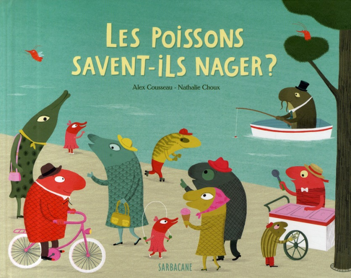 Emprunter Les poissons savent-ils nager ? livre