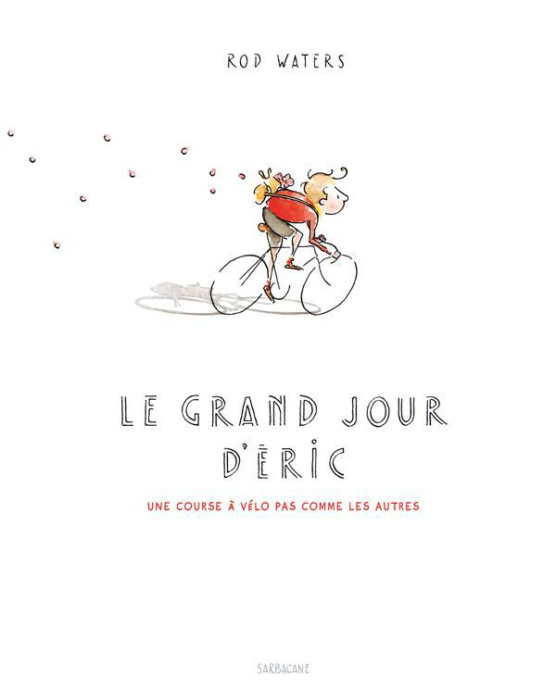Emprunter Le grand jour d'Eric. Une course à vélo pas comme les autres livre