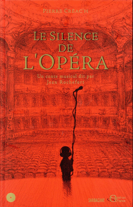 Emprunter Le Silence de l'Opéra. Un conte musical dit par Jean Rochefort, avec 1 CD audio livre