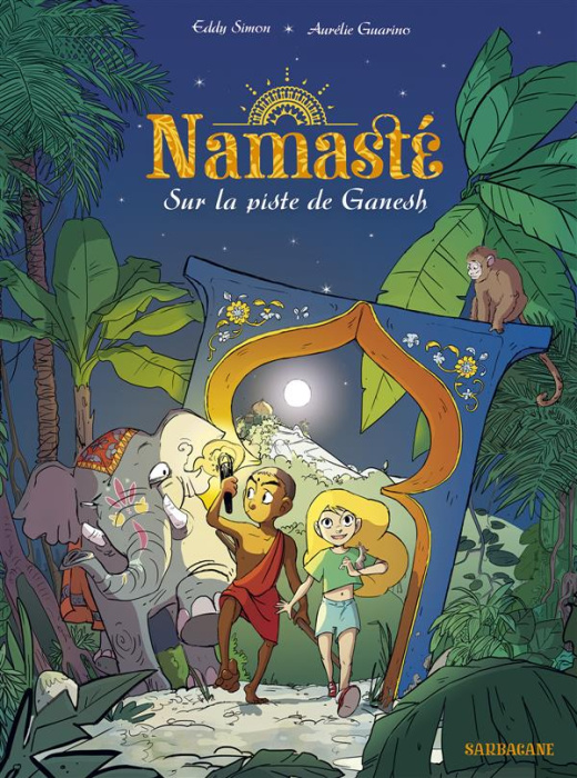 Emprunter Namasté Tome 1 : Sur la piste de Ganesh livre