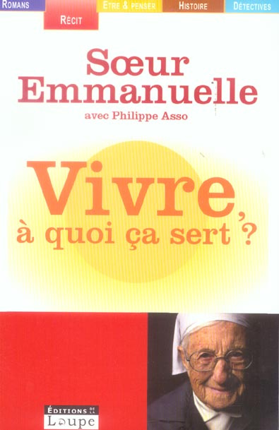 Emprunter Vivre, à quoi ça sert ? [EDITION EN GROS CARACTERES livre