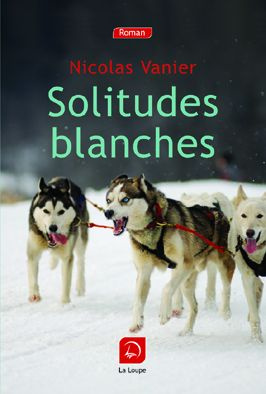 Emprunter Solitudes blanches [EDITION EN GROS CARACTERES livre