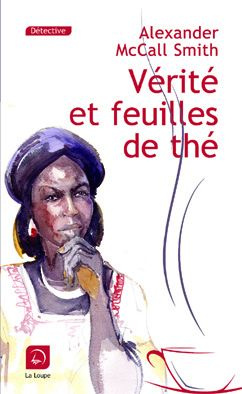 Emprunter Vérité et feuille de thé [EDITION EN GROS CARACTERES livre