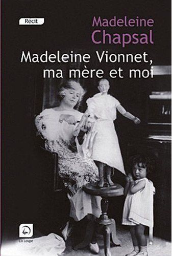 Emprunter Madeleine Vionnet, ma mère et moi. L'éblouissement de la haute couture [EDITION EN GROS CARACTERES livre