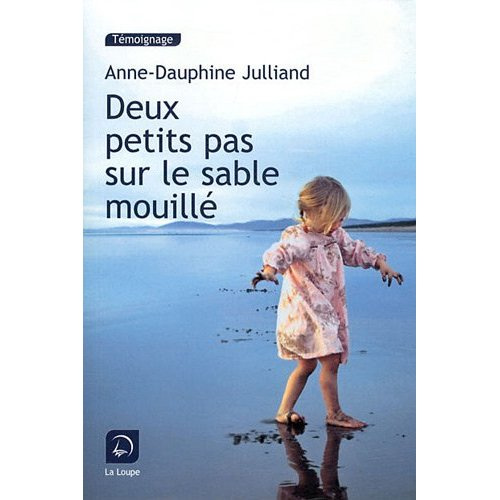 Emprunter Deux petits pas sur le sable mouillé [EDITION EN GROS CARACTERES livre