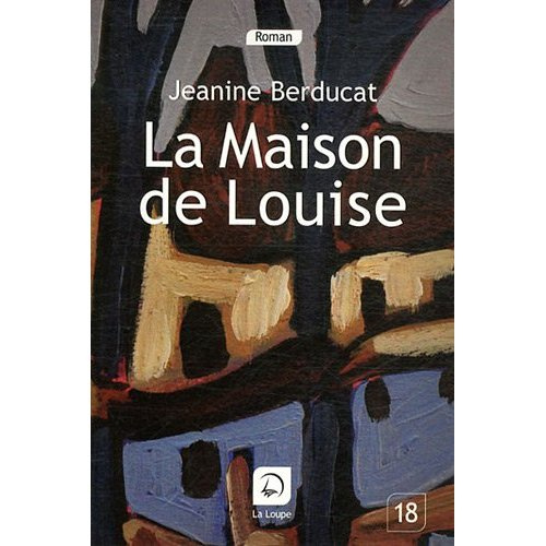 Emprunter La maison de Louise [EDITION EN GROS CARACTERES livre