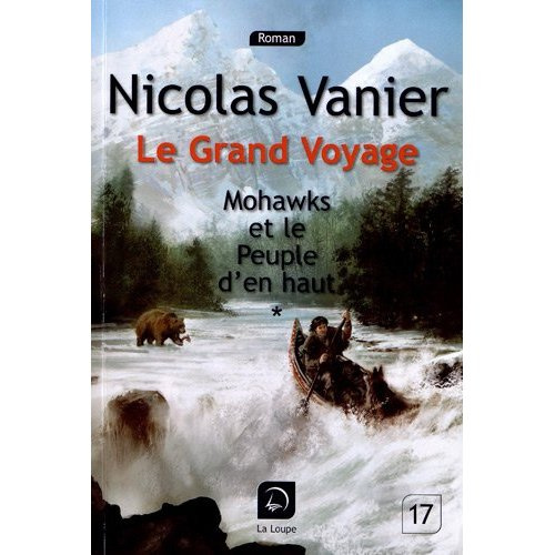 Emprunter Le grand voyage. Mohawks et le peuple d'en haut - Volume 1 [EDITION EN GROS CARACTERES livre