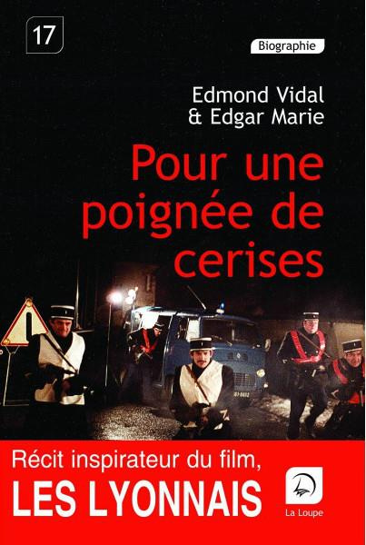 Emprunter Pour une poignée de cerises. Itinéraire d'un voyou pas comme les autres [EDITION EN GROS CARACTERES livre