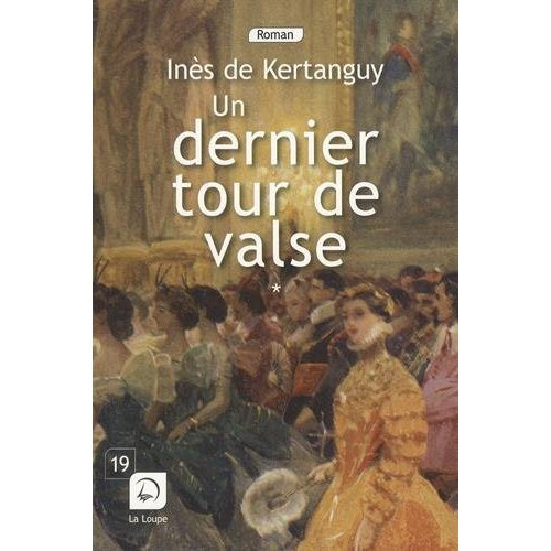 Emprunter Un dernier tour de valse. Volume 1 [EDITION EN GROS CARACTERES livre