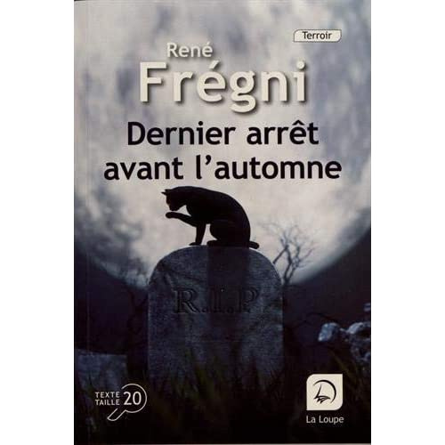 Emprunter Dernier arrêt avant l'automne [EDITION EN GROS CARACTERES livre