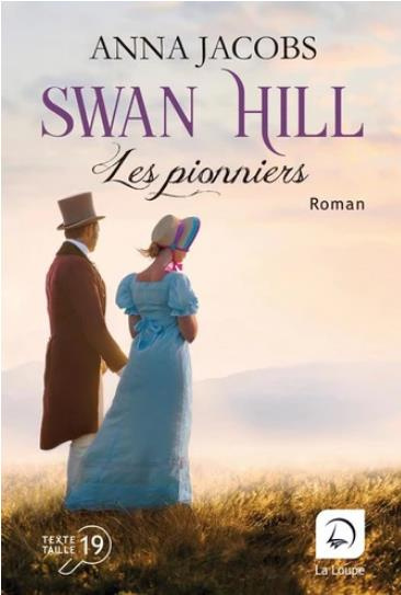 Emprunter Swan Hill Tome 1 : Les pionniers. Volume 1 [EDITION EN GROS CARACTERES livre
