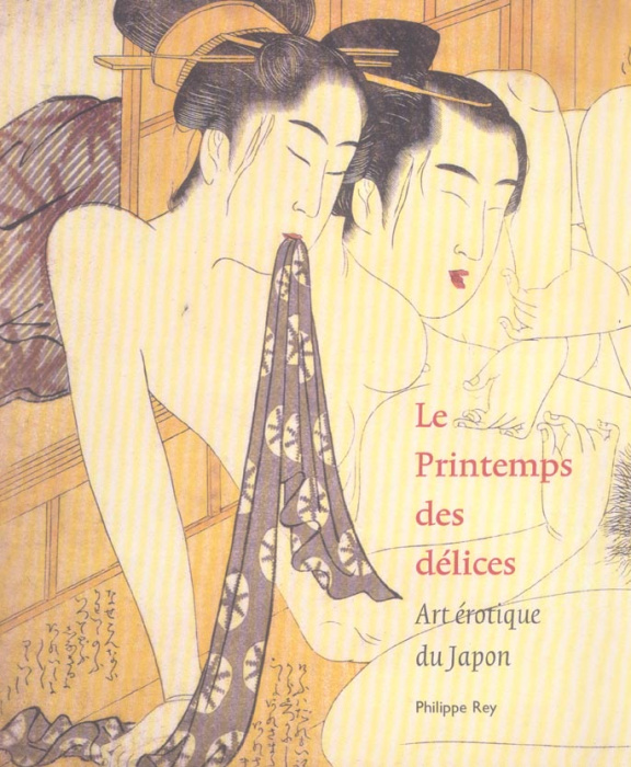 Emprunter Le Printemps des délices. Art érotique du Japon livre