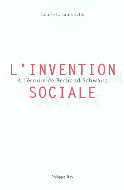 Emprunter L'Invention sociale. A l'écoute de Bertrand Schwartz livre
