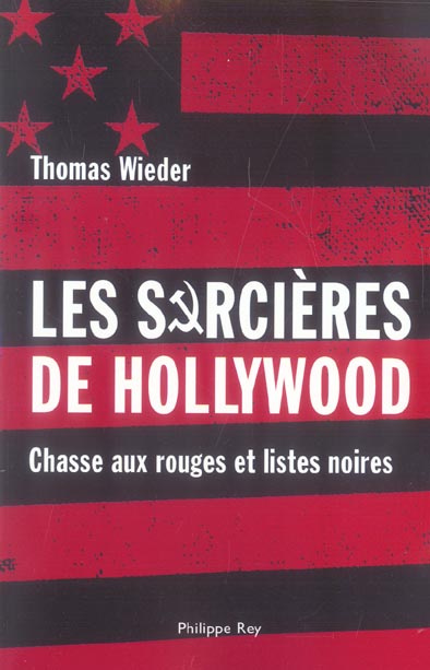 Emprunter Les Sorcières de Hollywood. Chasse aux rouges et listes noires livre