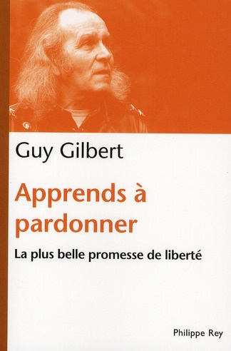 Emprunter Apprends à pardonner. La plus belle promesse de liberté livre