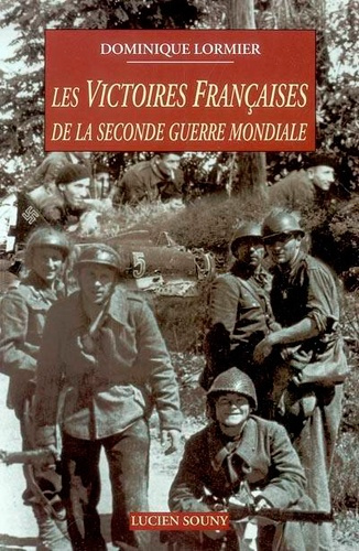 Emprunter Les victoires françaises de la seconde guerre mondiale livre