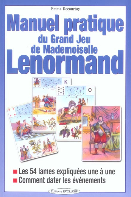 Emprunter Manuel pratique du Grand Jeu de Mademoiselle Lenormand livre