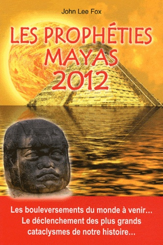 Emprunter Les Prophéties Mayas 2012 livre