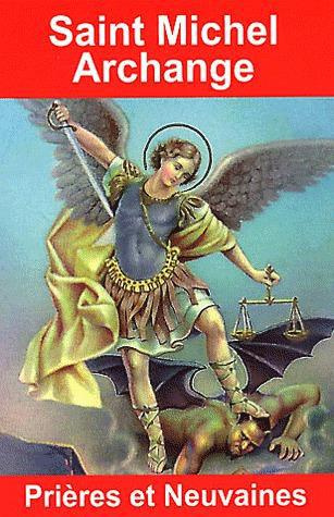 Emprunter Saint Michel Archange. Prières et neuvaines livre