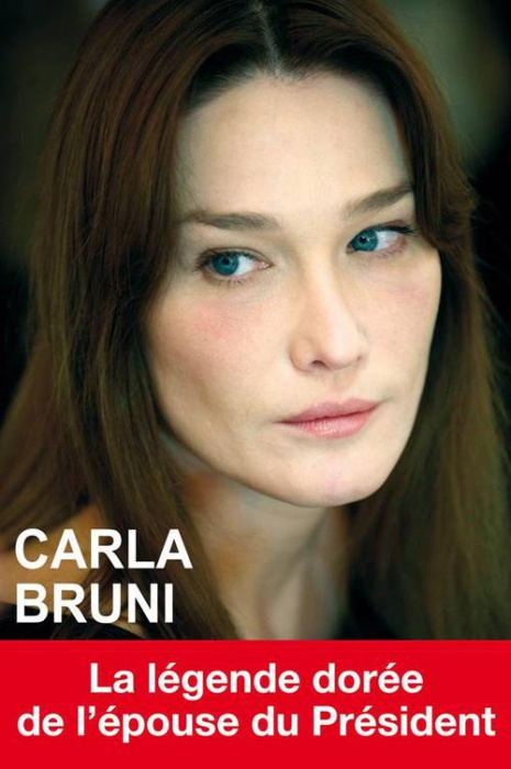 Emprunter Carla Bruni. La légende dorée de l'épouse du président livre