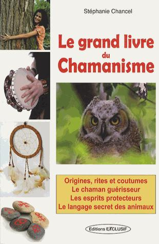 Emprunter Le grand livre du chamanisme livre