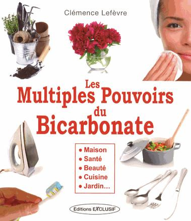 Emprunter Les multiples pouvoirs du bicarbonate livre