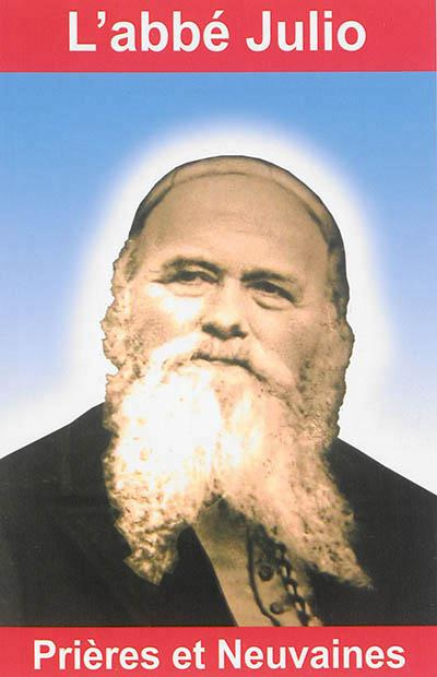 Emprunter L'abbé Julio. Prières et neuvaines livre