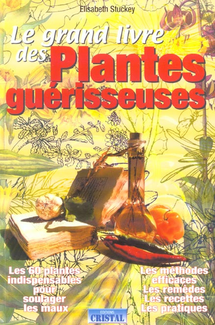 Emprunter Le grand livre des plantes guérisseuses livre
